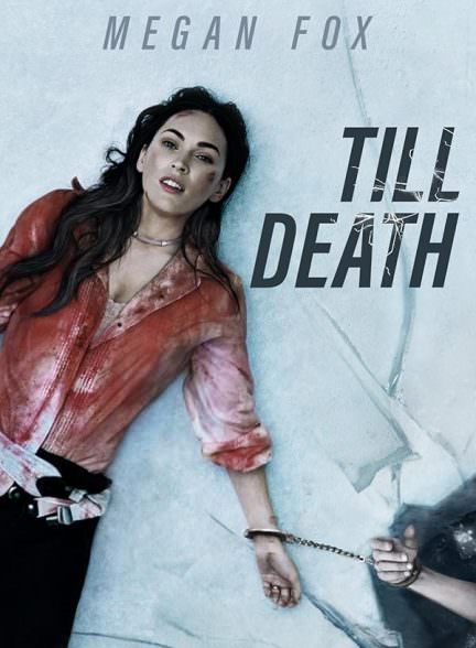دانلود فیلم 2021 Till Death