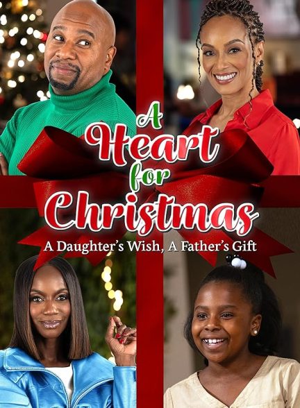 دانلود فیلم A Heart for Christmas
