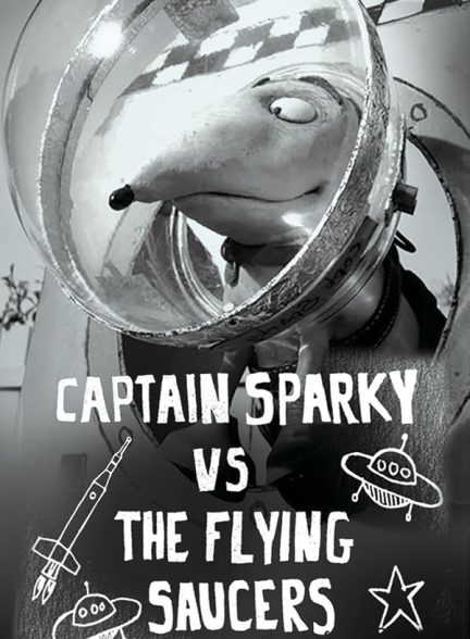 دانلود فیلم Captain Sparky vs. The Flying Saucers